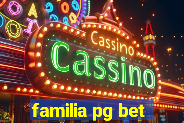 familia pg bet